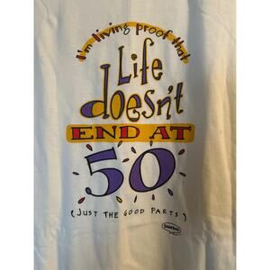 NWOT Hallmark SHOEBOX White Cotton T-Shirt 'Life Doesn't End at 50..."  Sz Lg